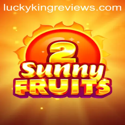 Exploring SunnyFruits2: A Twist of Fun with LuckyKing PH